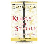 Kings of Stone: The Hittite Enigma: 1 (Sunset in Bronze)