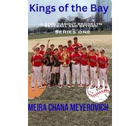 Kings Of The Bay: A Little League Baseball Story