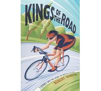 Kings of the Road: A Journey into the Heart of British Cycling