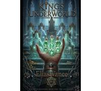 Kings of the Underworld: The Seven Keepers, Book 1: The Awakening