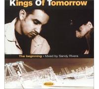 Kings Of Tomorrow - Beginning (Mixed By Sandy Rivera)