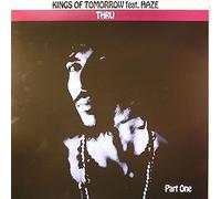 Kings Of Tomorrow - Thru (Part One)