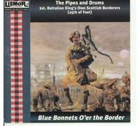 King's Own Scottish Borderers - Blue Bonnets Over the Border