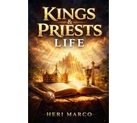 Kings & Priests Life