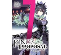 King's Proposal, Vol. 7 (light novel) : The Raven-Black Attendant