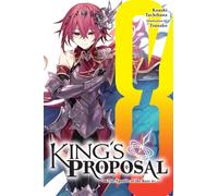King's Proposal, Vol. 8 (light novel) : The Apostle of the Rose