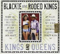 Kings & Queens by Blackie & The Rodeo Kings (2011-06-14)