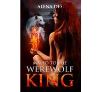 Kings Series: Mated To The Werewolf King