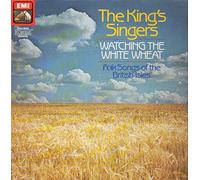 KING'S SINGERS - Watching the white wheat [VINYL]