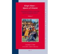 King's Sister: Queen of Dissent - Marguerite of Navarre (1492-1549) and Her Evangelical Network (Studies in Medieval and Reformation Traditions): 139