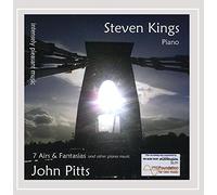 Kings, Steven - Intensely Pleasant Music: 7 Airs & Fantasias and other piano music by John Pitts