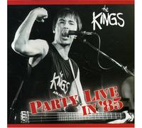 Kings, the - Party Live in '85