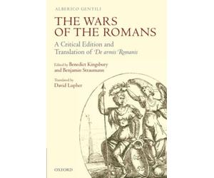 KINGSBURY - GENTILI WARS OF ROMANS C - New hardback or cased book - X555z