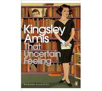 That Uncertain Feeling (Penguin Modern Classics)