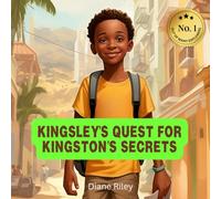 Kingsley's Quest for Kingston's Secrets: 1 (OUT OF MANY EXPLORERS)