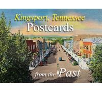 Kingsport, Tennessee: Postcards from the Past