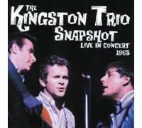Kingston Trio - Snapshot: Live in Concert 1965