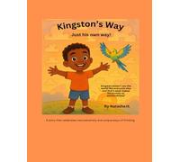 Kingston's Way: Just his own way!