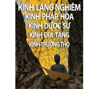 Kinh Lăng-Nghiêm, Kinh Pháp Hoa, Kinh Dược Sư, Kinh Địa Tạng, Kinh Trường Thọ