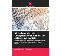 Kinkala e Kintele: Desigualdades nas infra-estruturas sociais