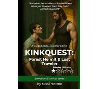 KinkQuest: Forest Hermit & Lost Traveler: A Guided BDSM Roleplay Game (KinkQuest: Salvation & Survival)