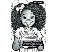 Kinky, Curly, & Confident: The Joy of Being Me