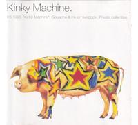 Kinky Machine - Kinky Machine