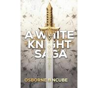 KINNDRAILL: A WHITE KNIGHT SAGA (1)