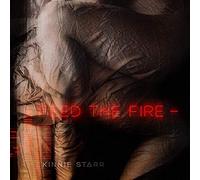Kinnie Starr - Feed The Fire [VINYL]