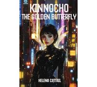 Kinnocho. The Golden Butterfly