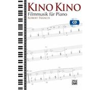 Kino Kino: Filmmusik für Piano Piano Book & CD By Robert Francis