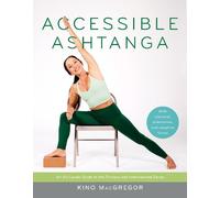Kino MacGregor Accessible Ashtanga (Paperback)