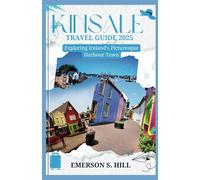 Kinsale Travel Guide 2025: Exploring Ireland's Picturesque Harbour Town (Top Attractions in Ireland 2025)