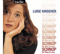 Kinseher,Luise - Schnop: Der Weg ist weg