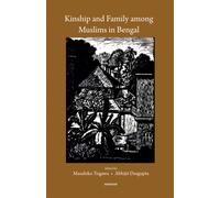 Kinship and Family Among Muslims in Bengal