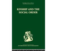 Kinship and the Social Order.: The Legacy of Lewis Henry Morgan
