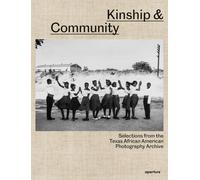 Kinship & Community: Highlights from the Texas African American Photography Archive