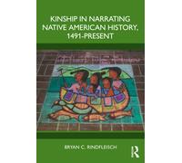 Kinship in Narrating Native American History, 1491-Present