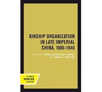 Kinship Organization in Late Imperial China, 1000-1940