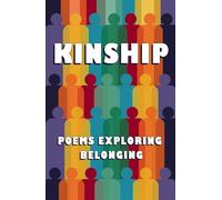 Kinship: Poetry Exploring Belonging