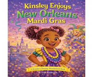 Kinsley Enjoys New Orleans Mardi Gras (Kinsley's Dreamy Wonderland)
