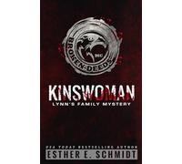 Kinswoman: Lynn’s Family Mystery (Broken Deeds MC)