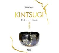 Kintsugi - L'art de la résilience