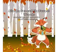 Kio the Fox and the Forest Woods: Learn, Color, and Explore the World with Foxes