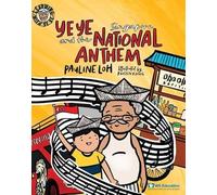 Kiong, Kristen - Ye Ye And The Singapore National Anthem: 0 (Learning With Ye Ye)