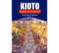 Kioto Guía de viaje de Navidad 2025: Explora las iluminaciones invernales de Japón, los monumentos culturales, las delicias de temporada y las festividades navideñas en Kioto