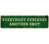 KIOZIY Retro Tin Sign - Everybody Deserves Another Shot, Vintage Metal Signs for Home Kitchen Bar Coffee Shop 4" x 16"