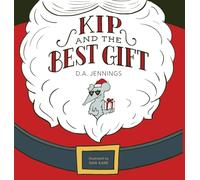 Kip and the Best Gift