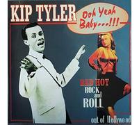 KIP TYLER - OOH YEAH BABY - RED HOT R'N'R - CD - P2222z