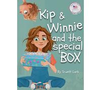 Kip & Winnie and the special BOX: A Story About Your Right to Be Secure: 1 (Principles of the U.S. Constitution)